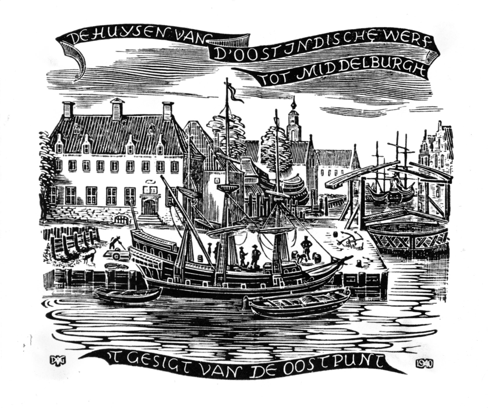 Zwart-witte gravure van een historische scheepswerf met een groot zeilschip in aanbouw en enkele kleinere boten in het water. Op de achtergrond staan grote huizen en gebouwen, met op de voorgrond een kade waar een schip is aangelegd. Bovenaan een wapperend lint met de tekst: ‘DE HUYSEN VAN D’OOST INDISCHE WERF TOT MIDDELBURGH’. Onderaan staat: ‘’T GESIGT VAN DE OOSTPUNT’ met het jaartal 1940.